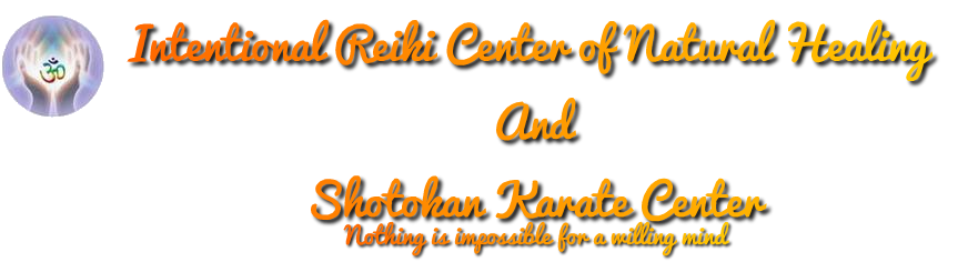 Intentional Reiki Center of Natural Healing And Shotokan Karate Centre